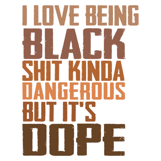 Love being black