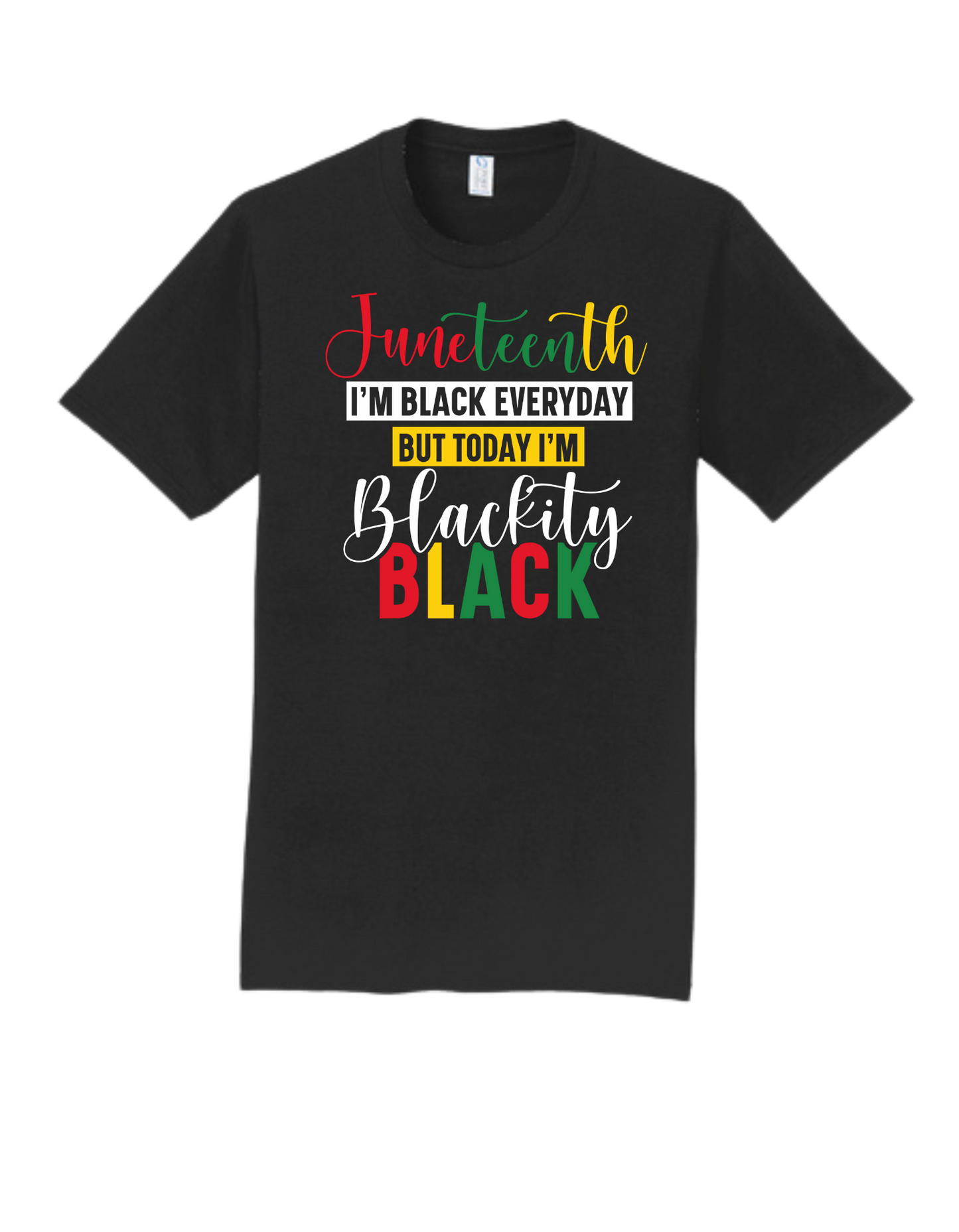 Juneteenth I'm Black Everyday