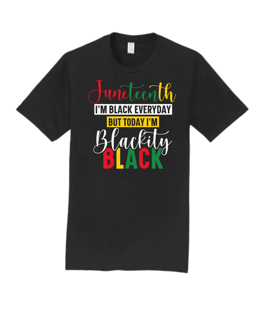 Juneteenth I'm Black Everyday