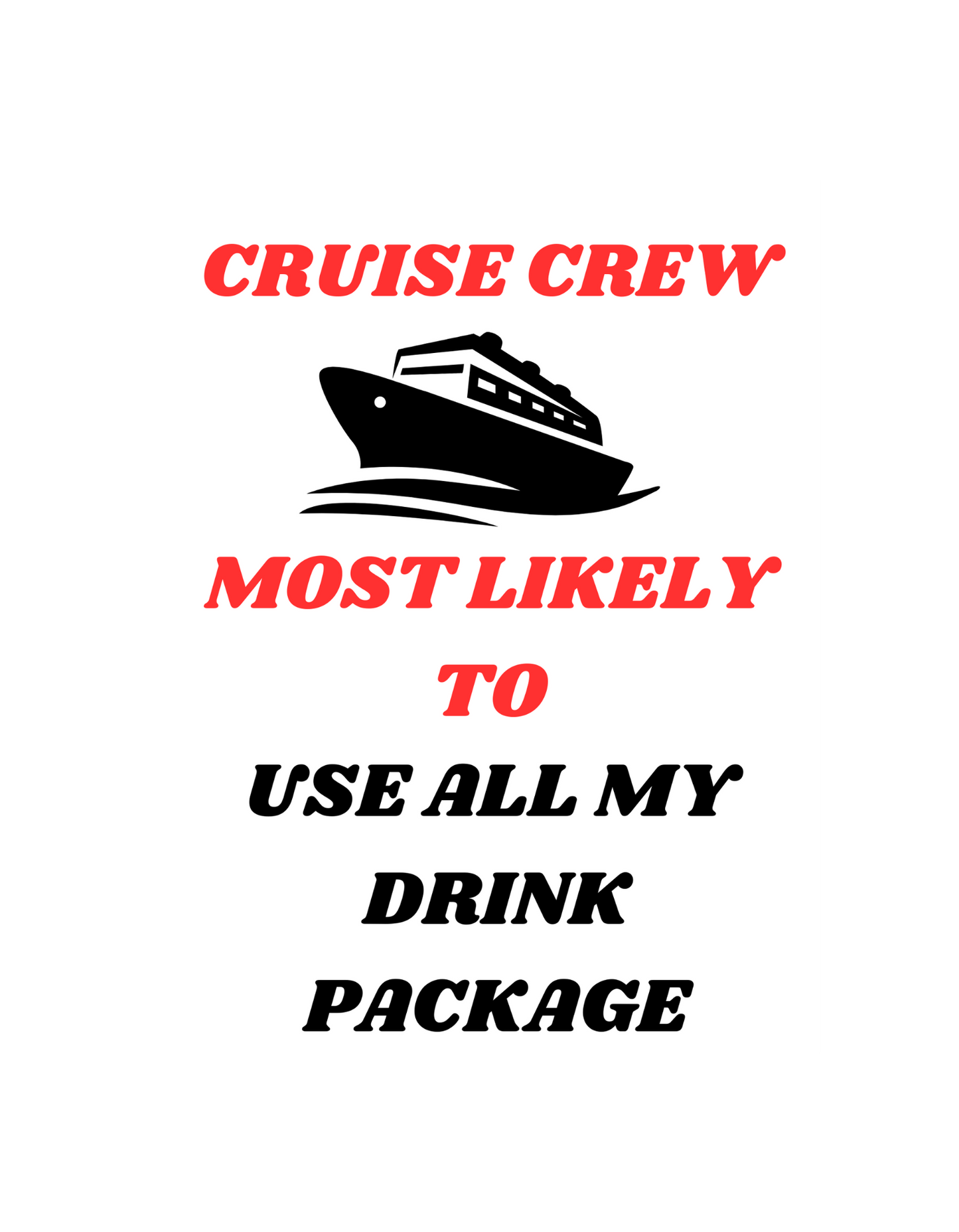 Cruise Crew Most Likely to