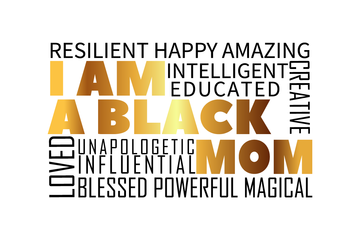 I AM A BLACK MOM