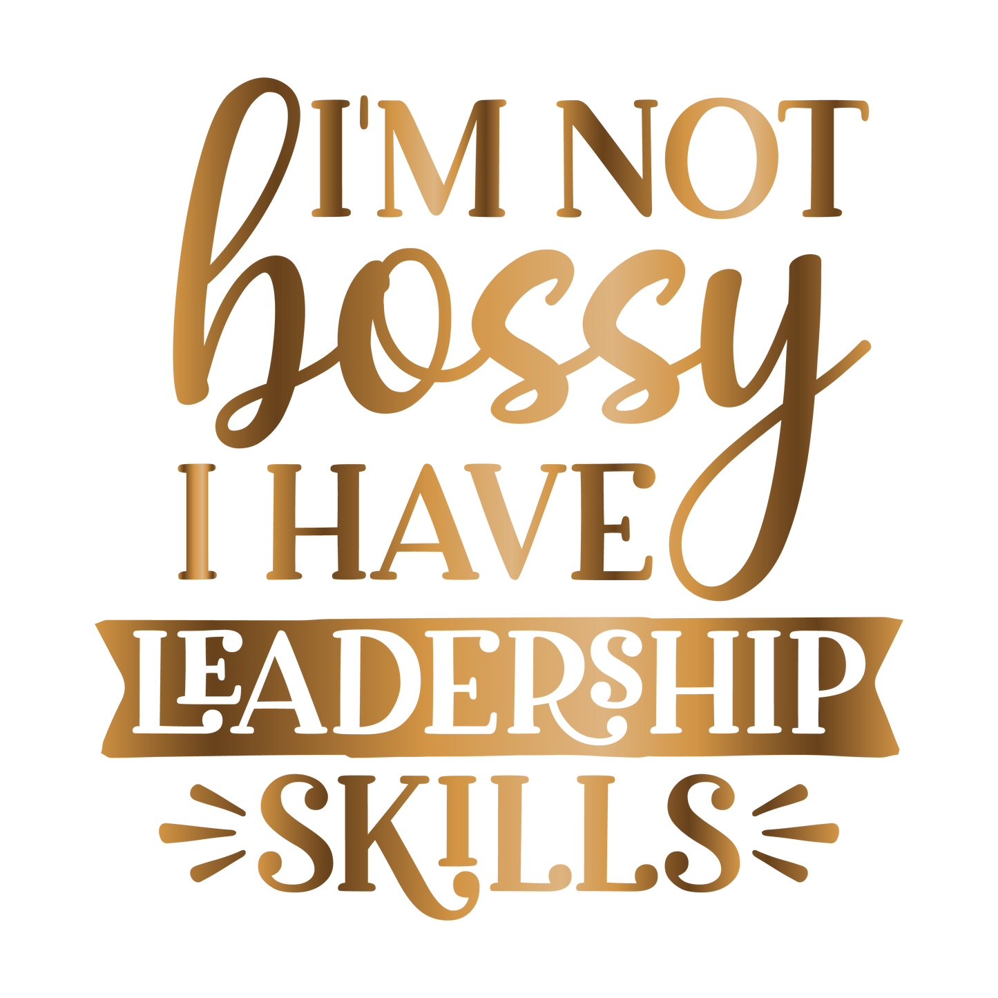 I'm not bossy